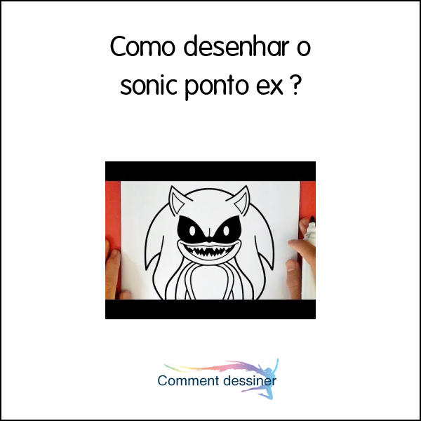 Como desenhar o sonic ponto ex